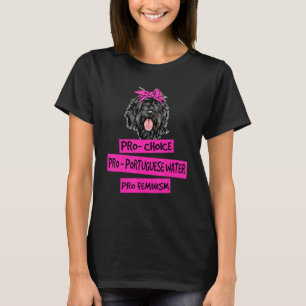 Camiseta Pró Escolha Pró Feminismo Pró Cão de Água Portuguê