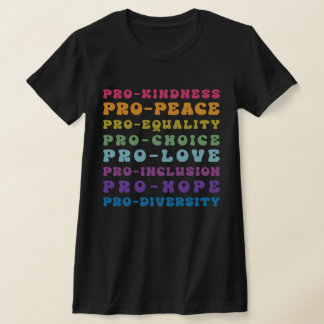 Camiseta Pró escolha Pro love Pro gentileza