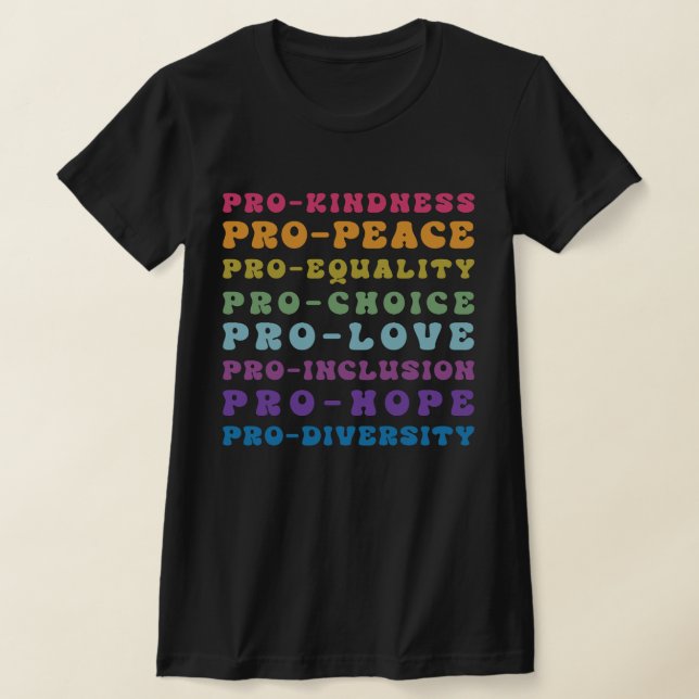 Camiseta Pró escolha Pro love Pro gentileza (Postura )