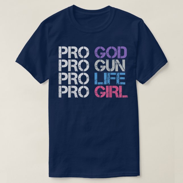 Camiseta pro god pro gun pro life pro girl  (Frente do Design)