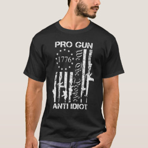 Camiseta Pro Gun Anti-Idiota segundo Emenda Pro Gun Direito