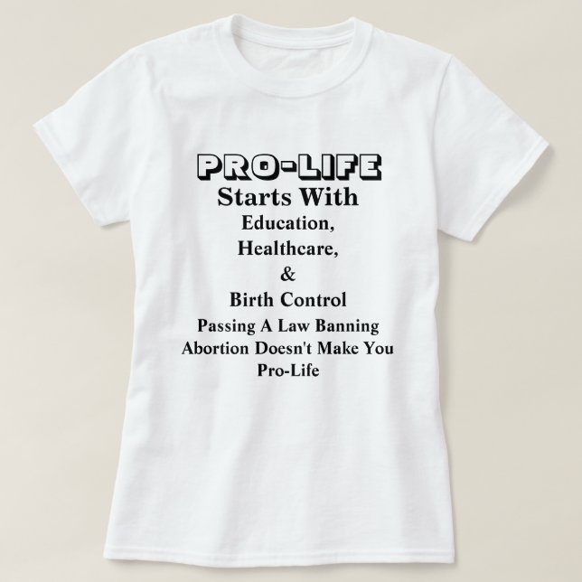 Camiseta PRO-LIFE Começa Com Educação, Saúde E..... (Frente do Design)