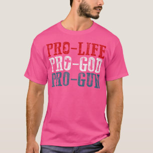 Camiseta Pro Life Pro God Pro Gun