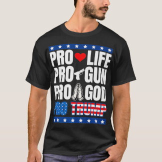 Camiseta Pro Life Pro Gun Pro God Pro Trump Premium