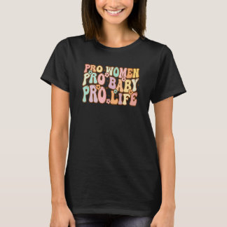 Camiseta Pró-Mulheres Pro Bebê Pro Vida Retro Groovy Anti A