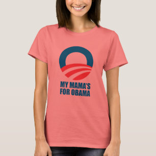 Camiseta Pro-Obama - o PARA OBAMA do MEU MAMA