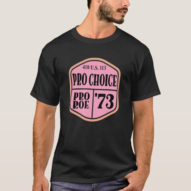 Camiseta Pro Roe 1973 410 Us 113 13 (Frente)