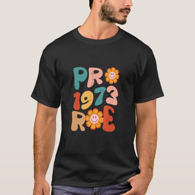 Camiseta Pro Roe 1973 Groovy Reproductive Rights Pro Choice (Frente)