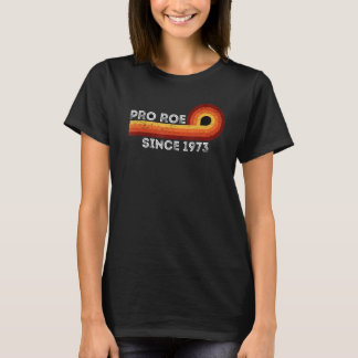 Camiseta Pro Roe 1973 Pro Choice Feminismo Vintage