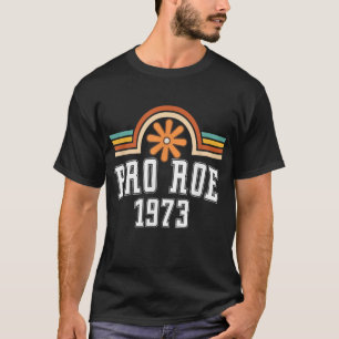 Camiseta Pro Roe 1973 - Rainbow Feminismo Rights Cho