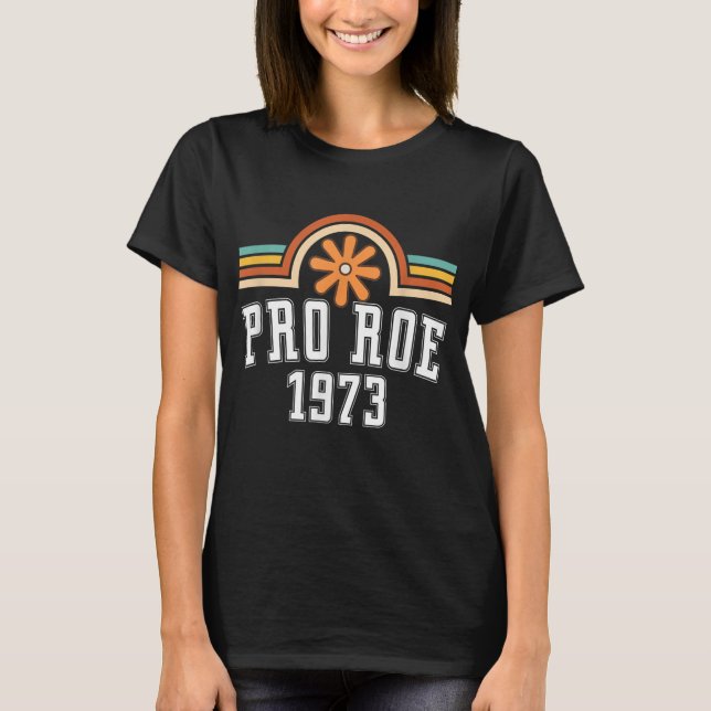Camiseta Pro Roe 1973 - Rainbow Feminismo Rights Cho (Frente)
