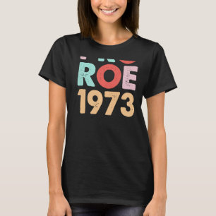 Camiseta Pró Roe 1973 Retro Colorido Colar Rosquinha Direit