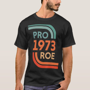 Camiseta Pro Roe 1973 Roe Vs Wade Pro Escolha Direitos da M