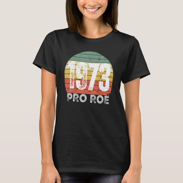 Camiseta Pro Roe 1973 Roe Vs Wade Pro Escolha Direitos da M (Frente)