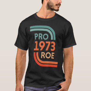 Camiseta Pro Roe 1973 Roe Vs Wade Pro Escolha Direitos da M