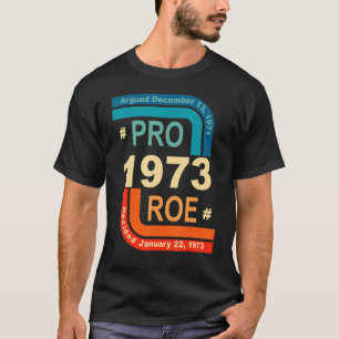 Camiseta Pro Roe 1973 Roe Vs Wade Pro Escolha Direitos da M
