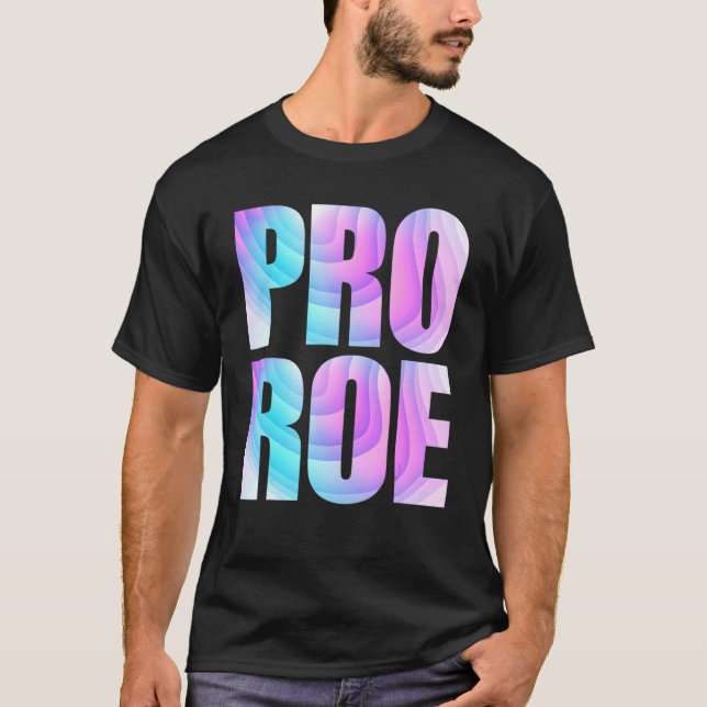 Camiseta Pro Roe 1973 Tie Dye (Frente)