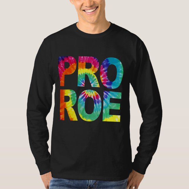 Camiseta Pro Roe Protect Roe V Wade 73 Tie Dye Graphic (Frente)
