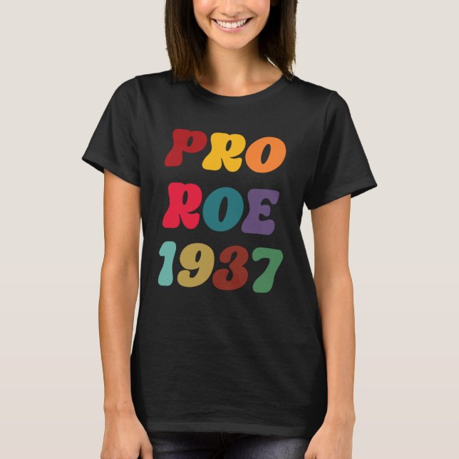 Camiseta Pro Roe Reproductive Rights Pro Choice Roe 1973 (Frente)