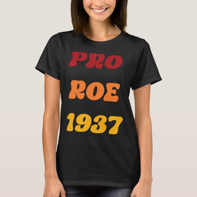 Camiseta Pro Roe Retro Reprodutivo Direitos Pró Escolha 1 (Frente)