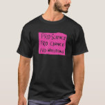 Camiseta Pro Science Pro Choice Luta 1<br><div class="desc">Pro Science Pro Choice Pro Luta 1.</div>