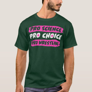 Camiseta Pro Science Pro Choice Pro Luta T-Shirt
