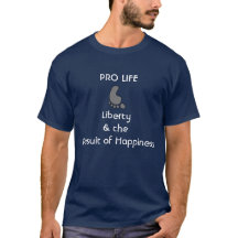 Pró-vida, liberdade felicidade significa t-shirt