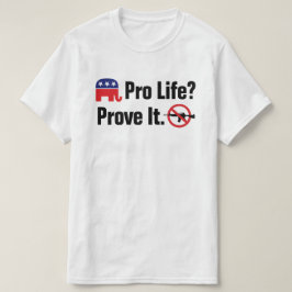 Camiseta Pró-Vida? Prove Isso - Proíba Armas de Assalto