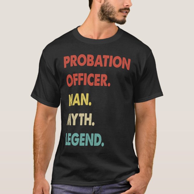 Camiseta Probation Officer Man Myth Legend  1 (Frente)