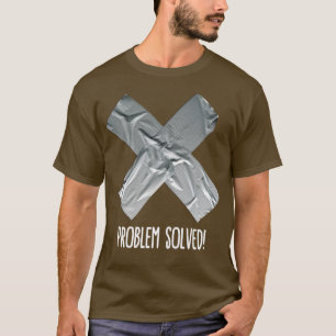 Camiseta Problema com fita Duct Resolvida