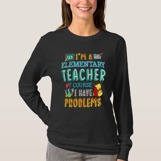 Camiseta Problema De Classe De Professores Elementares 1rua (Frente)