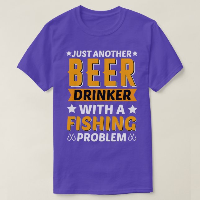 Camiseta Problema De Pesca Do Beer Drinker (Frente do Design)