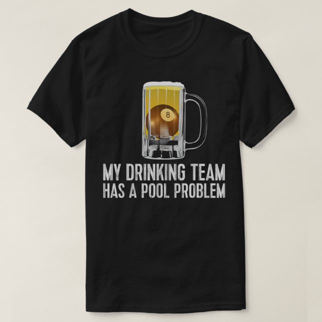 Camiseta Problema de Piscina da Piscina do Bebendo do Bar e (Frente do Design)