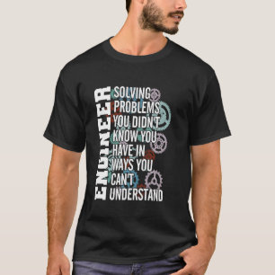 Camiseta Problema De Resolução De engenheiros Que Você Não