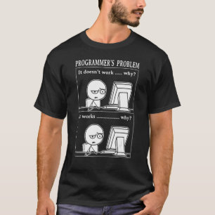 Camiseta Problema do Programador Funciona Engenheiro de Sof