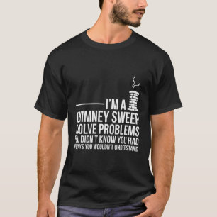Camiseta Problema Engraçado Da Chaminé Resolvendo Dificulda