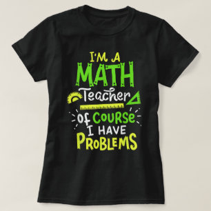 Camiseta Problema Engraçado na Classe de Professores de Mat