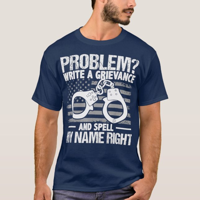 Camiseta Problema Escreve Um Grievance E Ortografa Meu Nome (Frente)