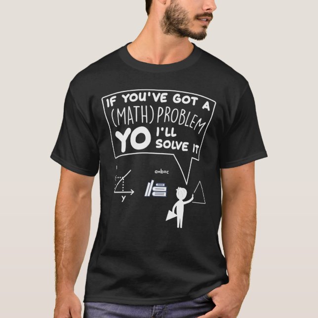 Camiseta Problema Matemático Resolve Humor Para Professores (Frente)