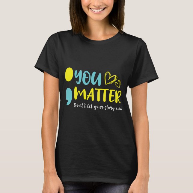 Camiseta Problema Não Deixe Sua História Acabar Com O Menta (Frente)