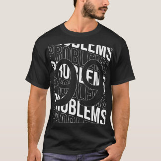 Camiseta Problemas 99 Parte frontal traseira