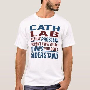 Camiseta Problemas com a solução do laboratório Cath