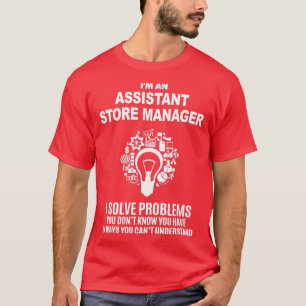 CAMISETA PROBLEMAS DE SOLUÇÃO DO ASSISTENTE STORE MANAGER B