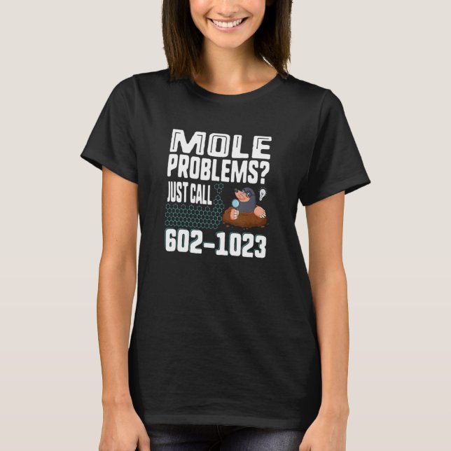 Camiseta Problemas do Mole Day Apenas ligue para o número d (Frente)
