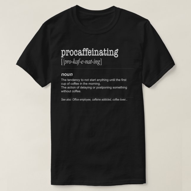 Camiseta Procafeinando café Engraçado presente de café cafe (Frente do Design)