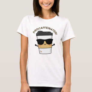 Camiseta Procafeinator Funny Caffeine Café Pun