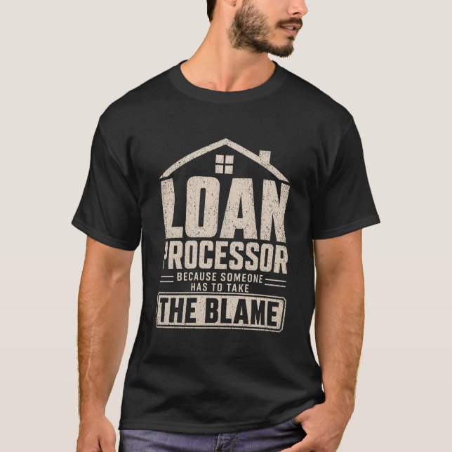 Camiseta Processador de Empréstimo Engraçado Porque Alguém  (Frente)