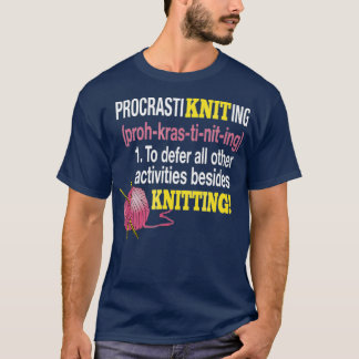 Camiseta ProcrastiKnitting para Defender todas as Outras At
