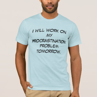 Camiseta Procrastinação