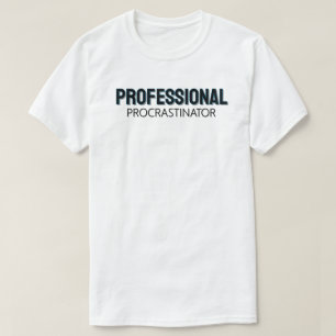 Camiseta Procrastinador Profissional